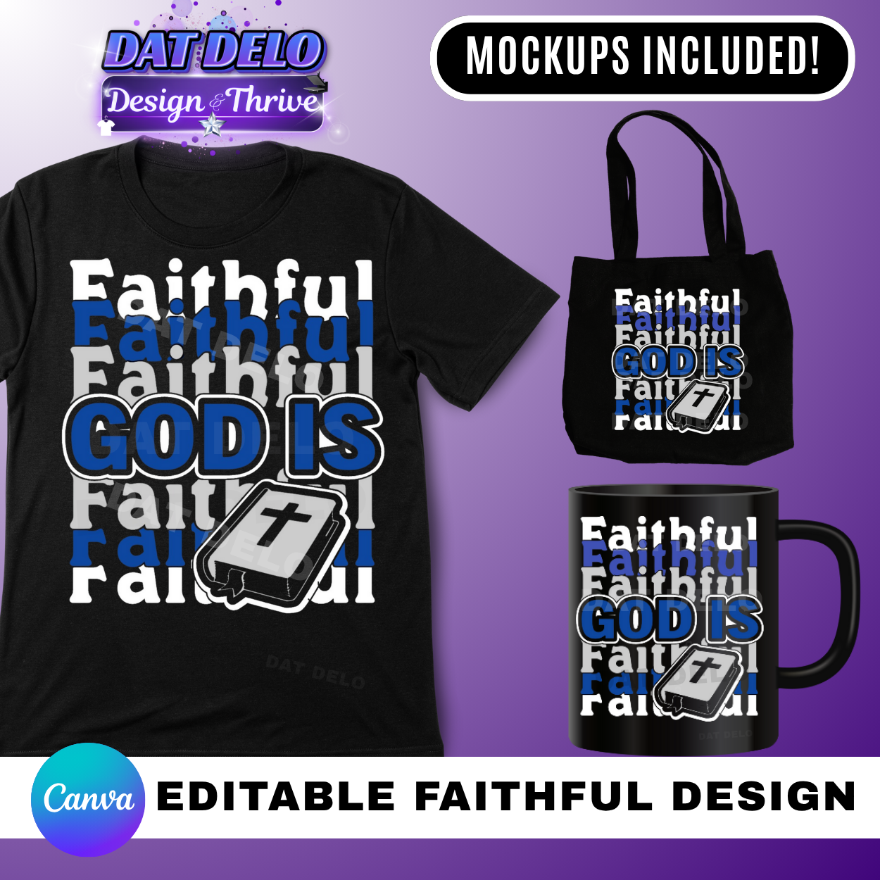 God Is Faithful Editable T-Shirt Design, 5 Color Variations, Shirt, Tote, & Mug Mockups Included