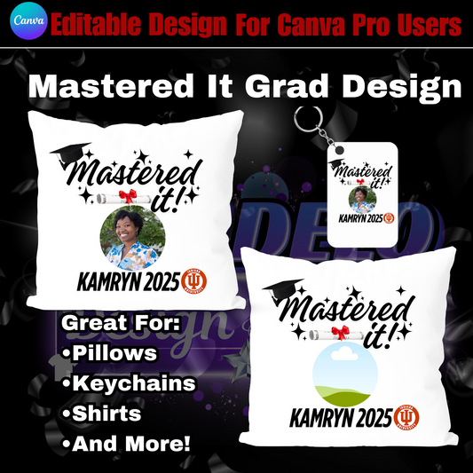 Editable Grad Mastered It Design (CanvaPro)