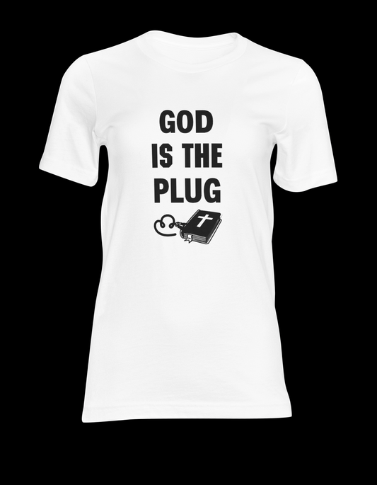 God Is The Plug Shirt