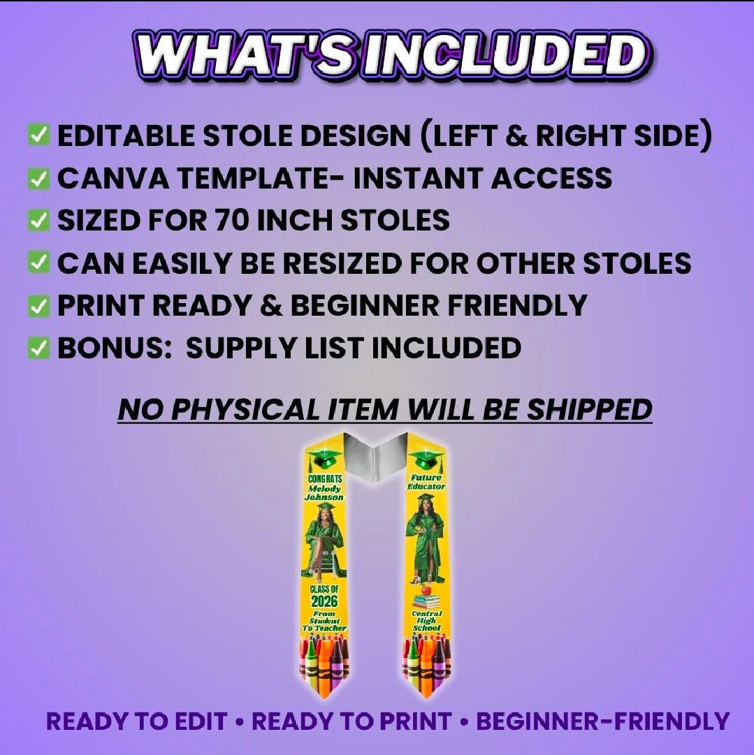 Teacher Grad Stole Design Editable Template (Includes Supply List)
